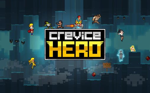 game pic for Crevice hero